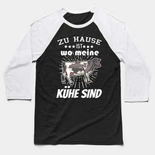 Zu Hause ist wo meine Kühe sind Landwirt Baseball T-Shirt